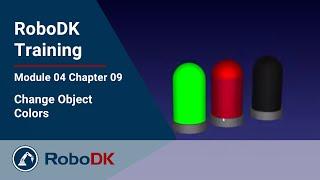 Change Object Colors - Module 04 Chapter 09 - RoboDK Pro Training