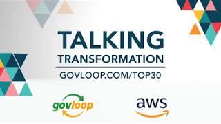 GovLoop's Talking Transformation: Innovation with Amazon Web Services