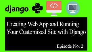 Django Web Development Tutorial 2018 For Beginners - Creating Webapp