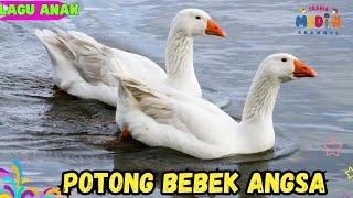 POTONG BEBEK ANGSA LAGU ANAK INDONESIA