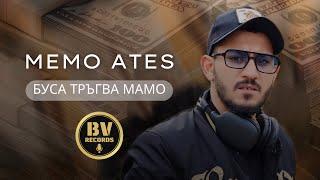 MEMO ATES - BUSA TRUGVA MAMO / Мемо Атеш - Буса Тръгва Мамо, 2024