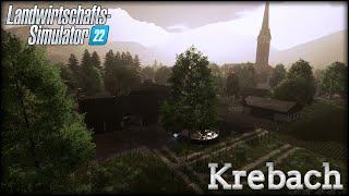 LS22 Krebach Map W.I.P #5 - Komplett NEUE VERSION / Map Testing Mapvorstellung Maprundgang