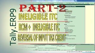 Part 2 Reverse Charge Mechanism With Ineligible Input Credit under GST