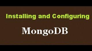 How to install and Configure MongoDb NoSql DB on Windows