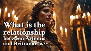 What is the relationship between Artemis and Britomartis? Greek Mythology Story