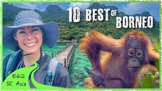 Best of Borneo - 10 Breathtaking Places in Malaysia, Indonesia, and Brunei!    [SE E62]