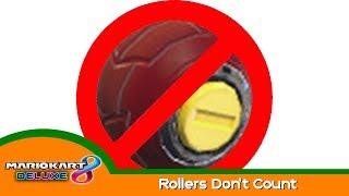 [MK8DX]Rollers Don't Count