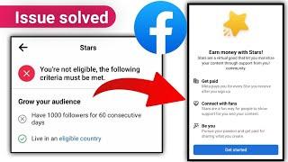 you're not eligible the following criteria must be met hindi | facebook stars monetization problem