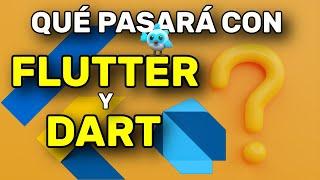 ¿Qué pasará con FLUTTER y DART?