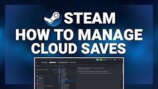 Steam – How to Delete/Restore Steam Cloud Saves! | Complete 2024 Guide