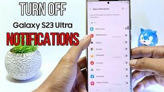 How to Turn Off Notifications on Samsung Galaxy S23 Ultra