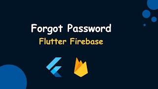 Forgot Password in Flutter | Reset Password in Flutter Firebase