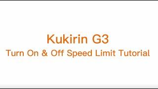 KUGOO KIRIN G3 (2022 version) | Speed Limit Activate & Cancel Tutorial