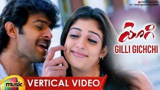 PRABHAS Super Hit Song | Gilli Gichchi Vertical Video Song | Yogi Movie | Nayanthara | Mango Music