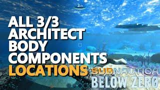 All Architect Body Components Subnautica Below Zero Locations