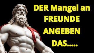 Der Mangel an Freunden zeigt an, dass eine Person sehr ... ist.