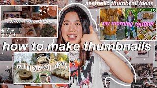 HOW TO MAKE AESTHETIC THUMBNAILS | eye catching youtube thumbnail ideas