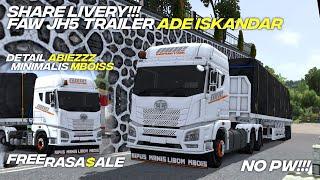 SHARE LIVERY MOD TRUCK FAW JH6 TRAILER ADE ISKANDAR SIMPEL ELEGAN MBOISSS || FREE NO PW!!!