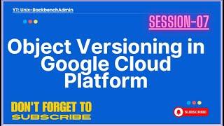 Object Versioning in Google Cloud Platform in English | google cloud platform tutorial #pavankumar