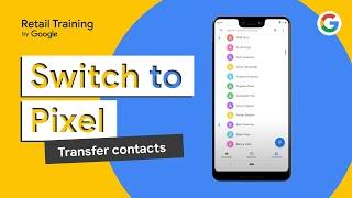 Pixel | How to Transfer Contacts