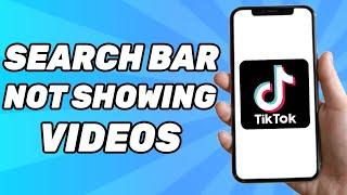 How to Fix TikTok Search Bar Not Showing Videos