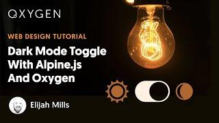 Making A Dark Mode Toggle In WordPress With Alpine.js And Oxygen