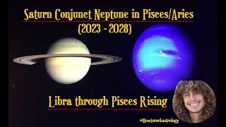 Saturn/Neptune conjunction for All 12 Rising Signs (Libra - Pisces)