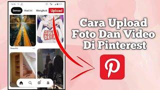 Cara Mengunggah Foto Dan Video Ke Pinterest