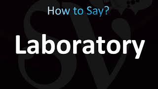 How to Pronounce ''Laboratory'' (CORRECTLY!)