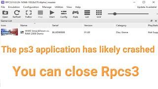 The ps3 Application has likely Crashed you can close Rpcs3