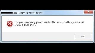 How to fix Entry Point not found error KERNEL32.dll Windows 10. 8 & 7
