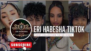 New Eritrean habesha tik tok...2024 Collection funny tiktok Video.መሃርትን መዘናግዕን ቪዲዮታት