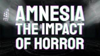 Amnesia - The Impact Of Horror