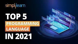 Top 5 Programming Languages To Learn In 2021 | Best Programming Languages In 2021 | Simplilearn