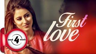 FIRST LOVE - GURWINDER MOUD || New Punjabi Songs 2016 || MAD4MUSIC