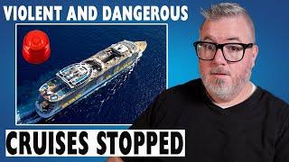 CRUISE NEWS - Danger Stops Cruises