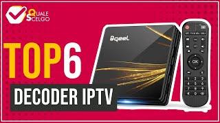 Decoder IPTV - Top 6 - (QualeScelgo)