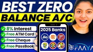 Best Zero Balance Bank Account in 2025|| Zero Balance Bank Account Opening Online