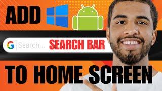 How to Add Google Search Bar to Home Screen (2024)