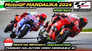 PODIUM KEJUTAN MARQUEZ ‼️ SPRINTRACE MOTOGP MANDALIKA  2024 || MARTIN CRASH  PECCO TAK TERTAHAN 