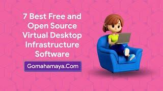 7 Best Free And Open Source Virtual Desktop Infrastructure Software