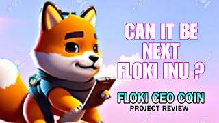 Floki CEO Coin Review | Can It Be Next Floki Inu 