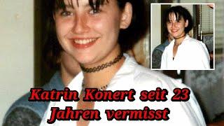 EIne Zusammenfassung des Vermisstenfalls von Katrin Konert. Ein Fall den ich nicht vergessen kann.