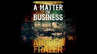 A Matter of Business. A cosy crime audiobook.