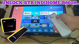 Cara Unlock STB IndiHome B860H Menggunakan Firmware Coffee Gratisan