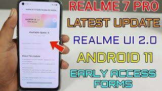 Realme 7 Pro Android 11 Realme Ui 2.0 Update Rollout | Early Access form in Realme 7 Pro |