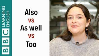 Also vs As well vs Too - English In A Minute