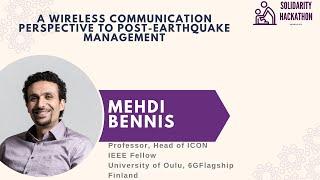 A Wireless Communication Perspective to Post-Earthquake Management by Mehdi Bennis