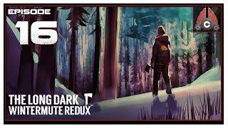 Let's Play The Long Dark Redux With CohhCarnage - Episode 16