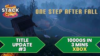 One Step After Fall - Title Update #3 Achievement Walkthrough (1000GS in 3 Mins) Now 4000GS!